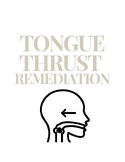 Tongue Thrust Remediation