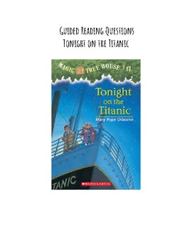 Preview of Tonight on the Titanic Guided Reading Questions: Magic Tree House