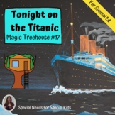 Tonight on the Titanic Magic Tree House #17 Novel Study fo