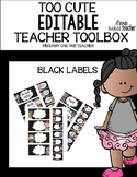 Too Cute Editable Teacher Toolbox Black Labels