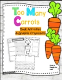 Too Many Carrots - Book activities and graphic organizers for K-2