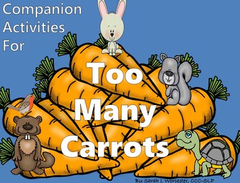 Preview of Too Many Carrots-Companion Activities for Speech & Language