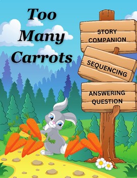 Preview of Too Many Carrots- Story Companion- No Prep Spring Activity