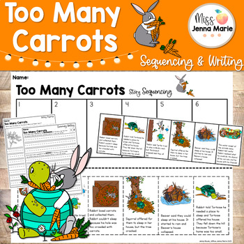 Preview of Too Many Carrots April Writing Activities Sequencing Comprehension No Prep