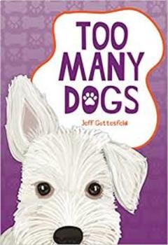 Preview of Too Many Dogs  by Jeff Gottesfeld - Close Reading Questions + Vocabulary