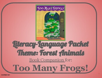 Preview of Too Many Frogs!: Language-Literacy Book Companion Packet