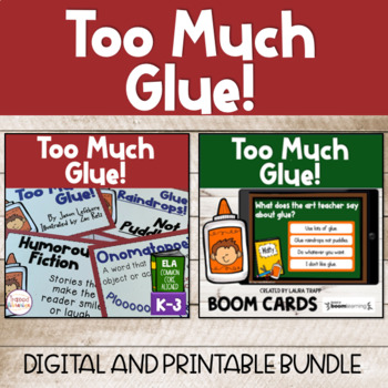 Preview of Too Much Glue! | Digital and Printable BUNDLE