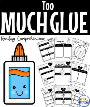 Preview of Too Much Glue | Reading Comprehension Back to School Activities