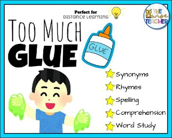 Preview of Too Much Glue | Spring Reading Comprehension (PPT) | Digital Resources