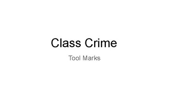 Preview of Tool Mark "Evidence" - Class Crime