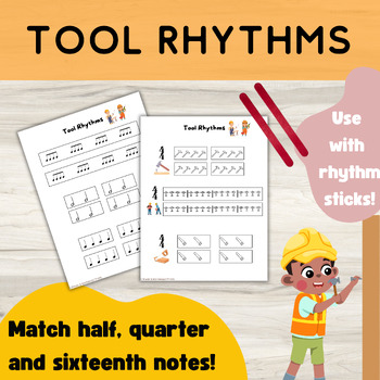 Preview of Tool Rhythms/Rhythm Stick Activity/Cut+Paste/Half Notes/Quarter Notes/Sixteenth