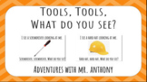 Tools, Tools, What do you see? (Google Slides & PDF) Creat