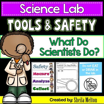 Science Lab Tools, Safety & What Do Scientists Do? by Sheila Melton