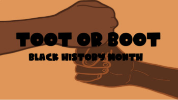 Preview of Toot or Boot: Black History Month Edition