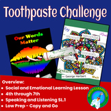 Toothpaste Challenge + Words Matter Student Created Poster