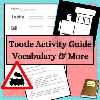 Preview of Tootle Train Lesson Vocabulary and Comprehension