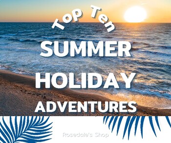 Preview of Top 10 Summer Holiday Adventures