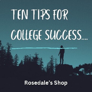 Preview of Top 10 Tips for College Success ~ BACK TO SCHOOL ~ Rosedale's Shop