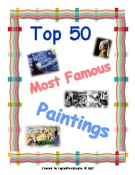 Preview of Top 50 Most Famous Paintings. Watch and learn. Distance Learning.