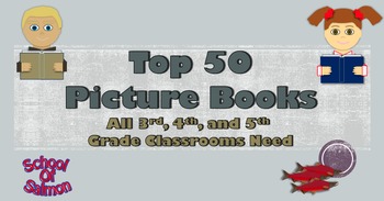Preview of Top 50 Picture Books That All 3rd, 4th, and 5th Grade Classrooms Need