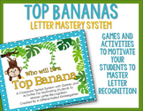 Top Bananas-A Letter Mastery Unit and Precursor to Ball Words