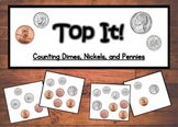Top It Game - Counting Dimes, Nickels, and Pennies