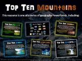 Top Ten Mountains: engaging PPT w info, links, graphic org