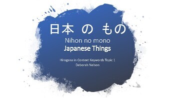 Preview of Topic 1 Japanese Things PowerPoint