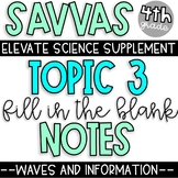Topic 3 SAVVAS Elevate Science Supplement | Fill in the Bl