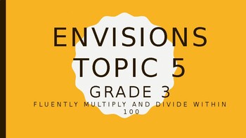 Preview of Topic 5- Fluently Multiply and Divide within 100