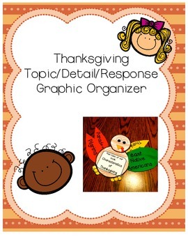 Preview of Topic Detail Response Thanksgiving Turkey Graphic Organizer