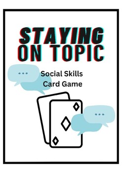 Preview of Topic Maintenance Card Game: Social Skills Activity