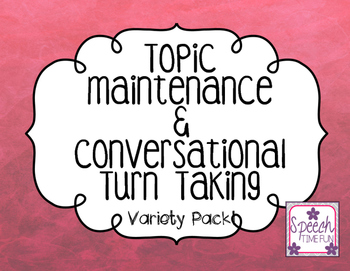 Preview of Topic Maintenance & Conversational Turn Taking Variety Pack!
