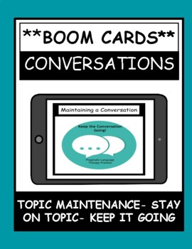 Preview of Topic Maintenance and Conversation Turn-Taking BOOM Cards for Language Therapy