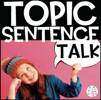 Preview of Topic Sentence Talk