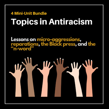 Preview of Topics in Anti-Racism: 4 Mini-Unit Bundle
