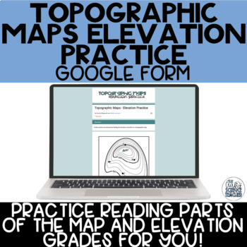 Preview of Topographic Maps Elevation Practice Google Form