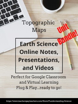 Preview of Topographic Maps Notes and Videos (Earth Science)