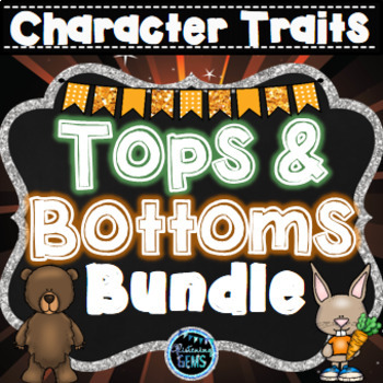 Preview of Tops and Bottoms Character Traits Bundle | Tops and Bottoms Activities