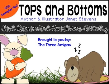 Tops And Bottoms Text Dependent Questions Worksheet By The Three Amigas