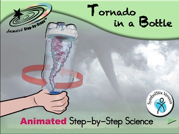 Preview of Tornado in a Bottle - Animated Step-by-Step Science Project - SymbolStix