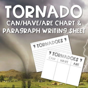 Preview of Tornadoes! Can/Have/Are Chart & Writing Sheet