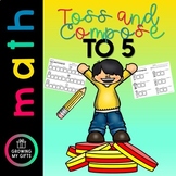 Compose Numbers to 5 Toss Activities