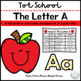 Tot School: The Letter A Week of Curriculum for 2-3 Year-Olds