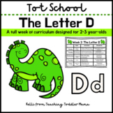 Tot School: The Letter D Week of Curriculum for 2-3 Year-Olds