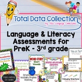 Total Data Collection: Language & Literacy Assessment Bundle