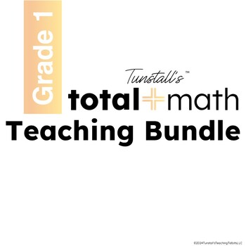 Preview of Total Math Teaching Bundle First Grade
