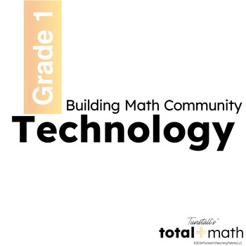 Preview of Total Math Unit 1 Building Math Community Math on Technology First Grade