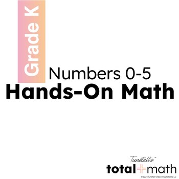 Preview of Total Math Unit 2 Numbers 0-5 Hands-On Math Kindergarten