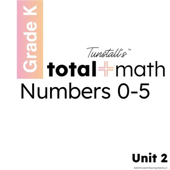 Preview of Total Math Unit 2 Numbers 0-5 Bundle Kindergarten